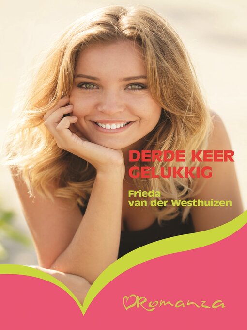 Title details for Derde keer gelukkig by Frieda van der Westhuizen - Available